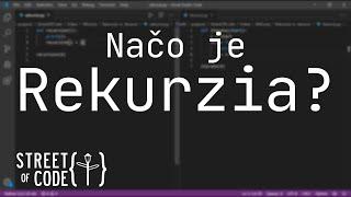 Načo je rekurzia? (Rekurzia 2/3)