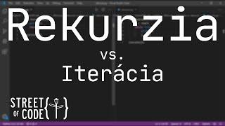 Rekurzia vs. Iterácia (Rekurzia 1/3)