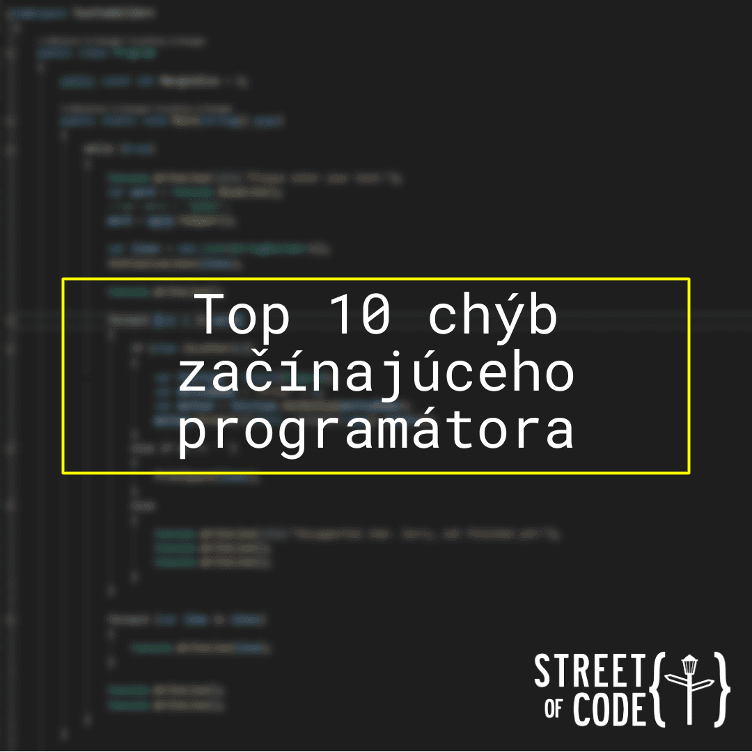 Ep. 32 – Top 10 chýb začínajúceho programátora