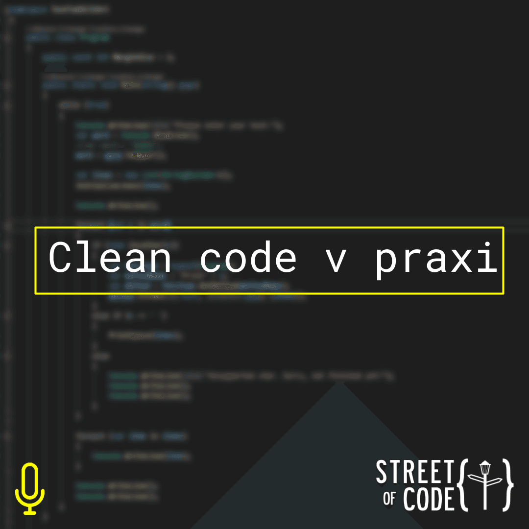 Ep. 51 – Clean code v praxi