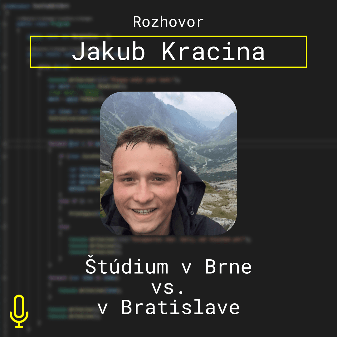 Ep. 53 – Jakub Kracina – Štúdium v Brne vs. v Bratislave a iné