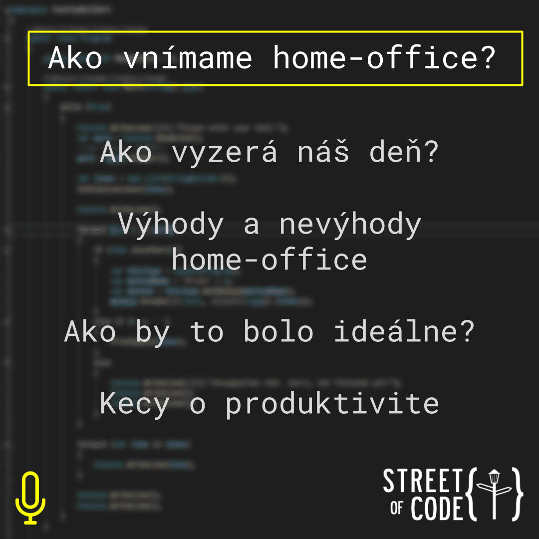 Ep. 64 – Ako vnímame home-office?