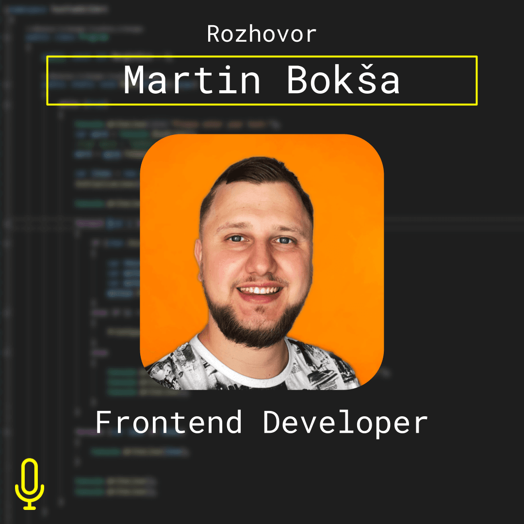 Ep. 67 – Frontend Development s Martinom Bokšom