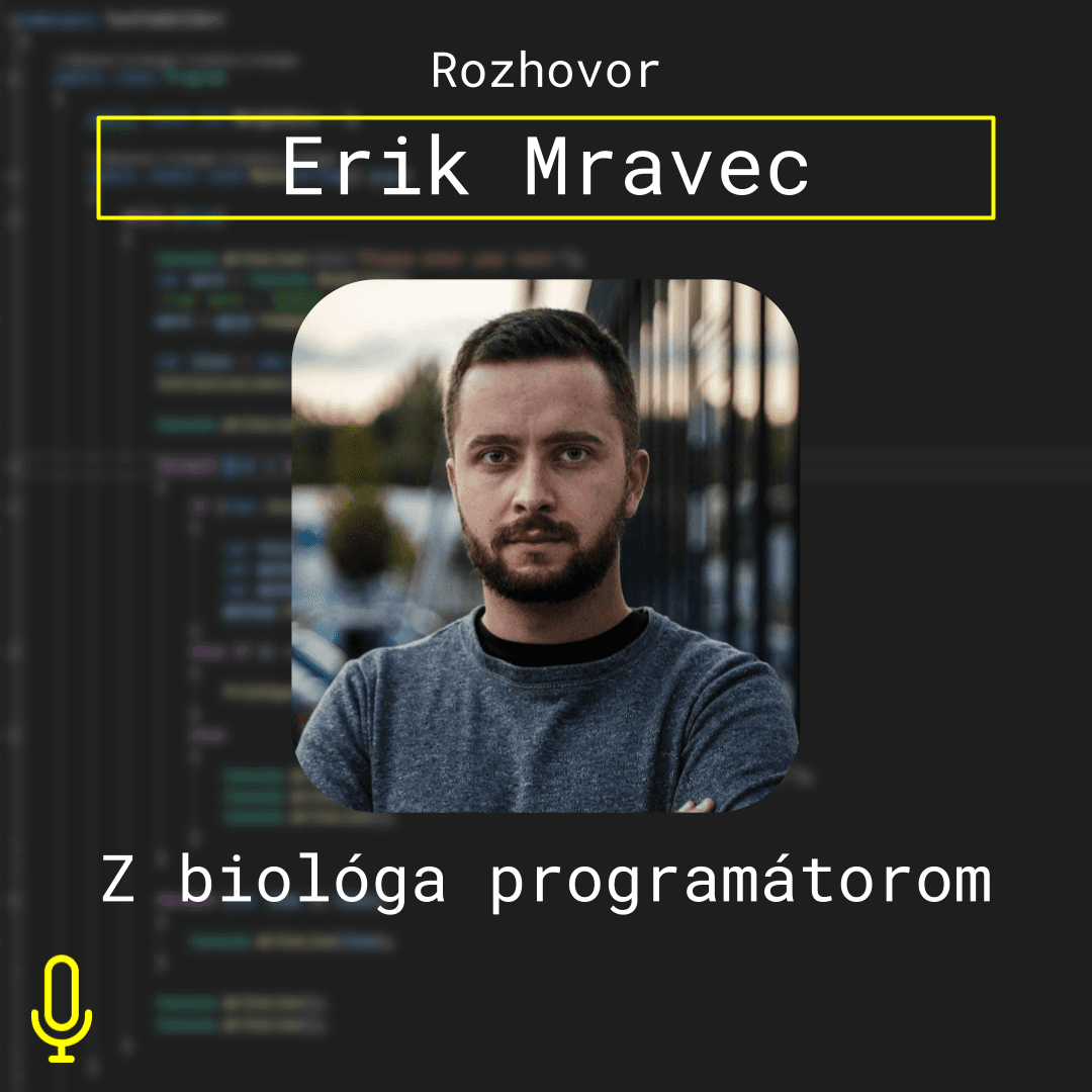 Ep. 75 – Z biológa programátorom