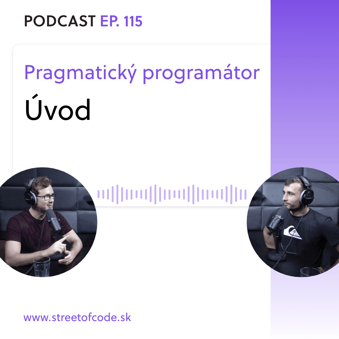 Ep. 115 – Úvod do série “Pragmatic programmer” – Pragmatický programátor 0